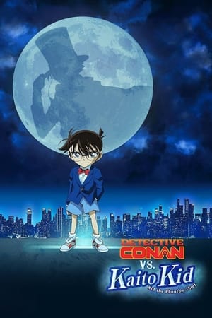 Detective Conan vs. Kid the Phantom Thief (2024) ยอดนักสืบจิ๋วโคนัน vs. จอมโจรคิด ดูหนังออนไลน์ HD