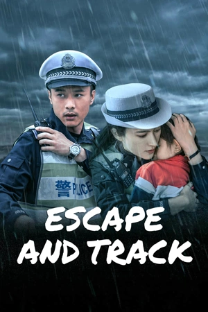 Escape And Track (2024) ร่องรอยหลบหนี ดูหนังออนไลน์ HD