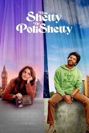 Miss Shetty Mr Polishetty (2023) เชฟสาวกับนายตลก ดูหนังออนไลน์ HD