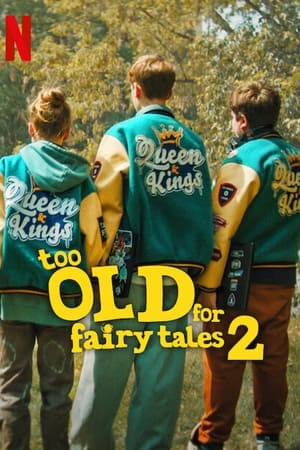 Too Old for Fairy Tales 2 (Za duzy na bajki 2) (2024) เทพนิยายไม่ใช่ของเด็กโต 2 ดูหนังออนไลน์ HD