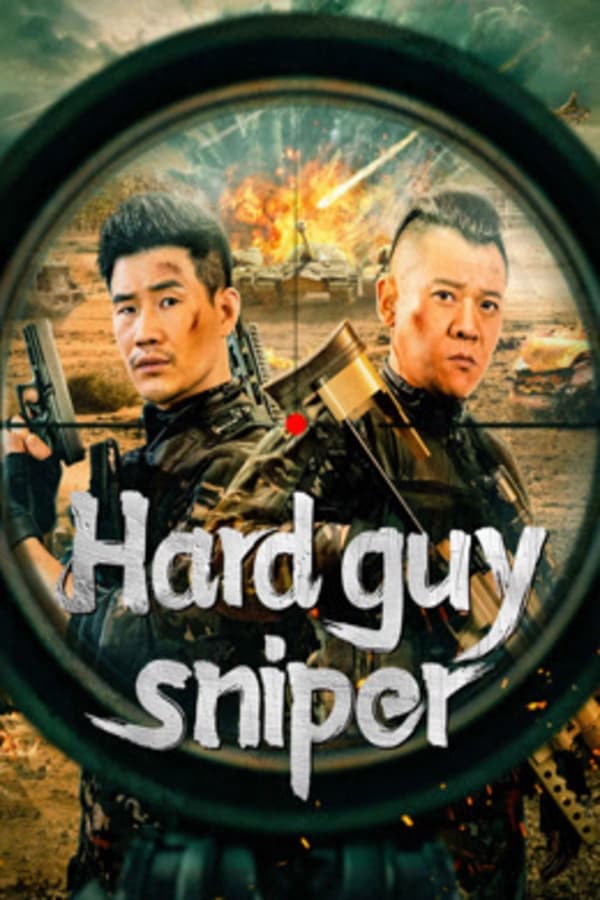 Hard guy sniper (2024) มือปืนคนแกร่ง ดูหนังออนไลน์ HD